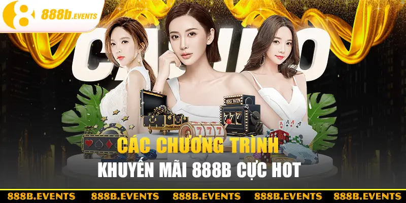 Những khuyến mãi 888b hot dành cho tân thủ