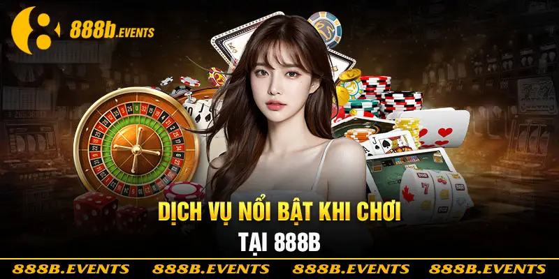 Giới thiệu 888b - Ưu điểm nổi bật của nhà cái