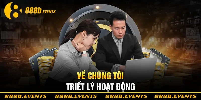 Giới thiệu 888b- Triết lý kinh doanh