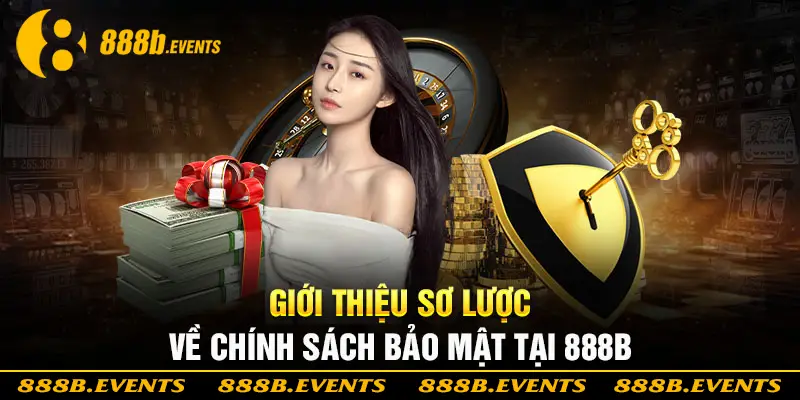 Sơ lược về chính sách bảo mật tại nhà cái 888b